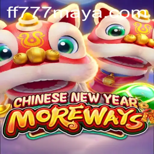 Exploring the Excitement of CHINESENEWYEARMOREWAYS on FF777.COM
