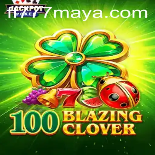 100BlazingClover: A Thrilling Adventure in the World of Online Gaming