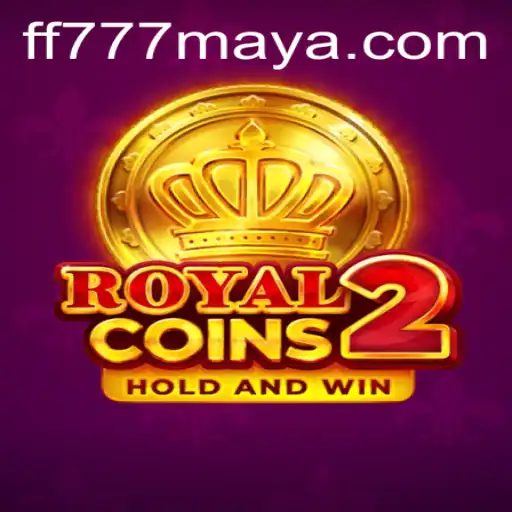 RoyalCoins2: Dive into the Latest Gaming Sensation with FF777.COM